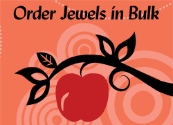Click here to order Jewels in Bulk